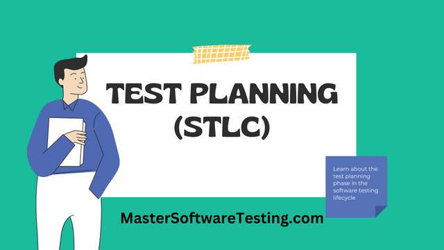 Software Testing Lifecycle: Test Planning