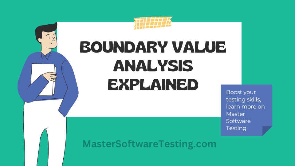 Boundary Value Analysis Explained