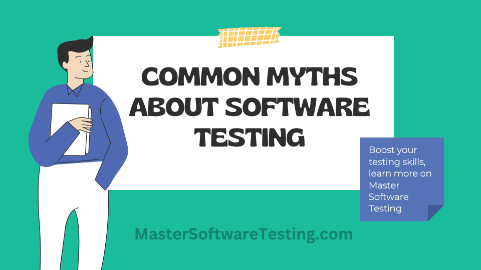 Common Myths About Software Testing