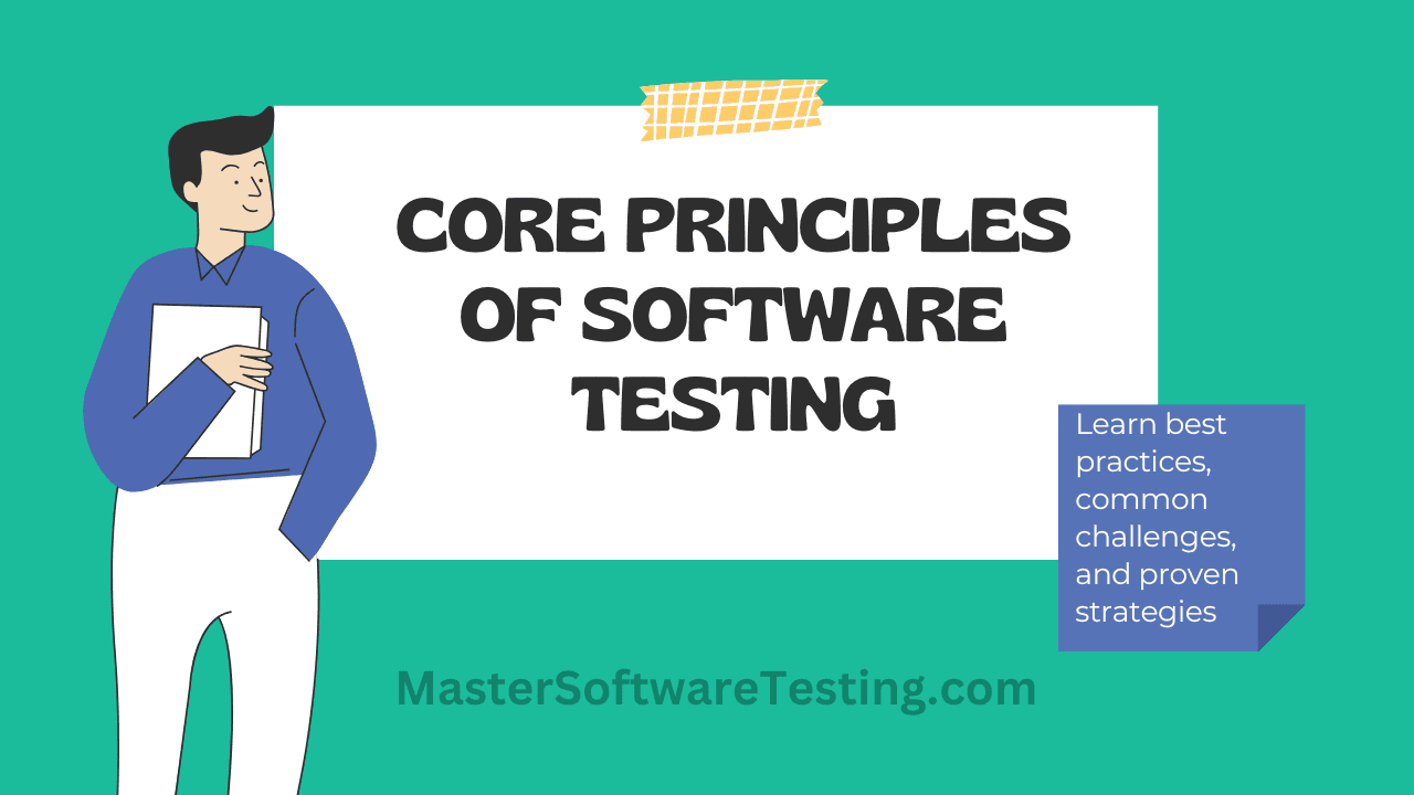 Core Principles of Software Testing