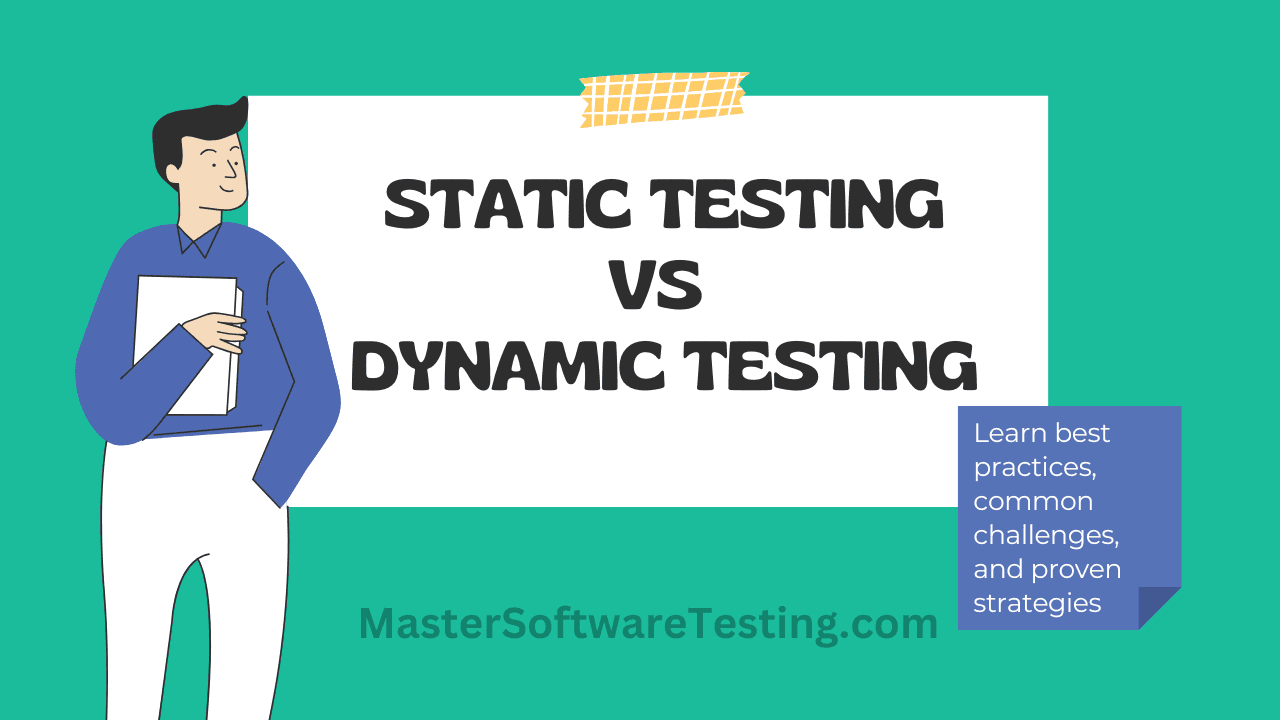Static vs Dynamic Testing Explained