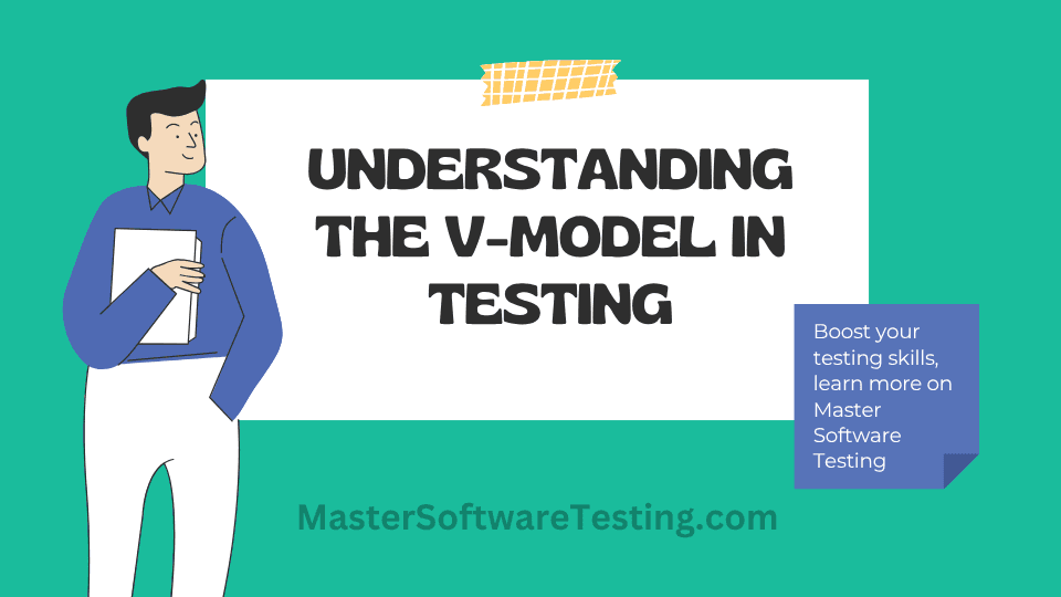 Understanding the V-Model in Testing