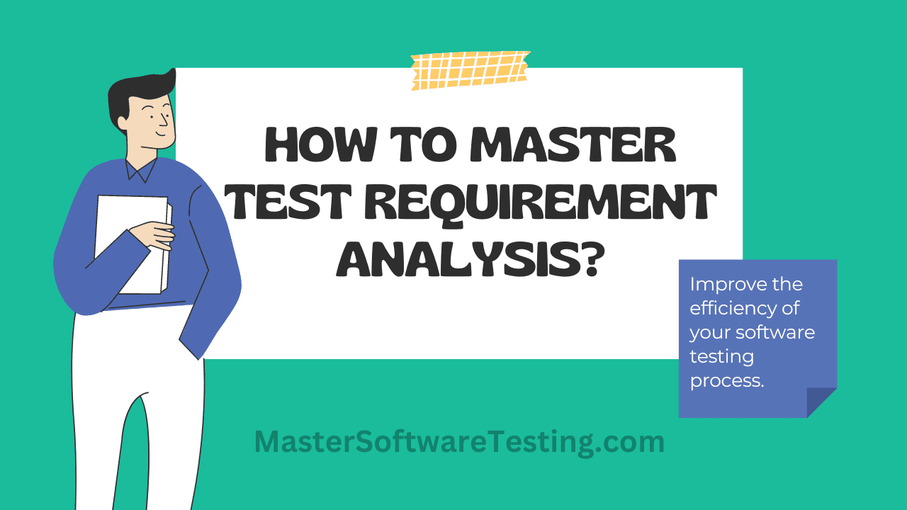 How to Master Test Requirement Analysis?