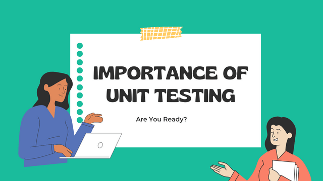 Importance of Unit Testing
