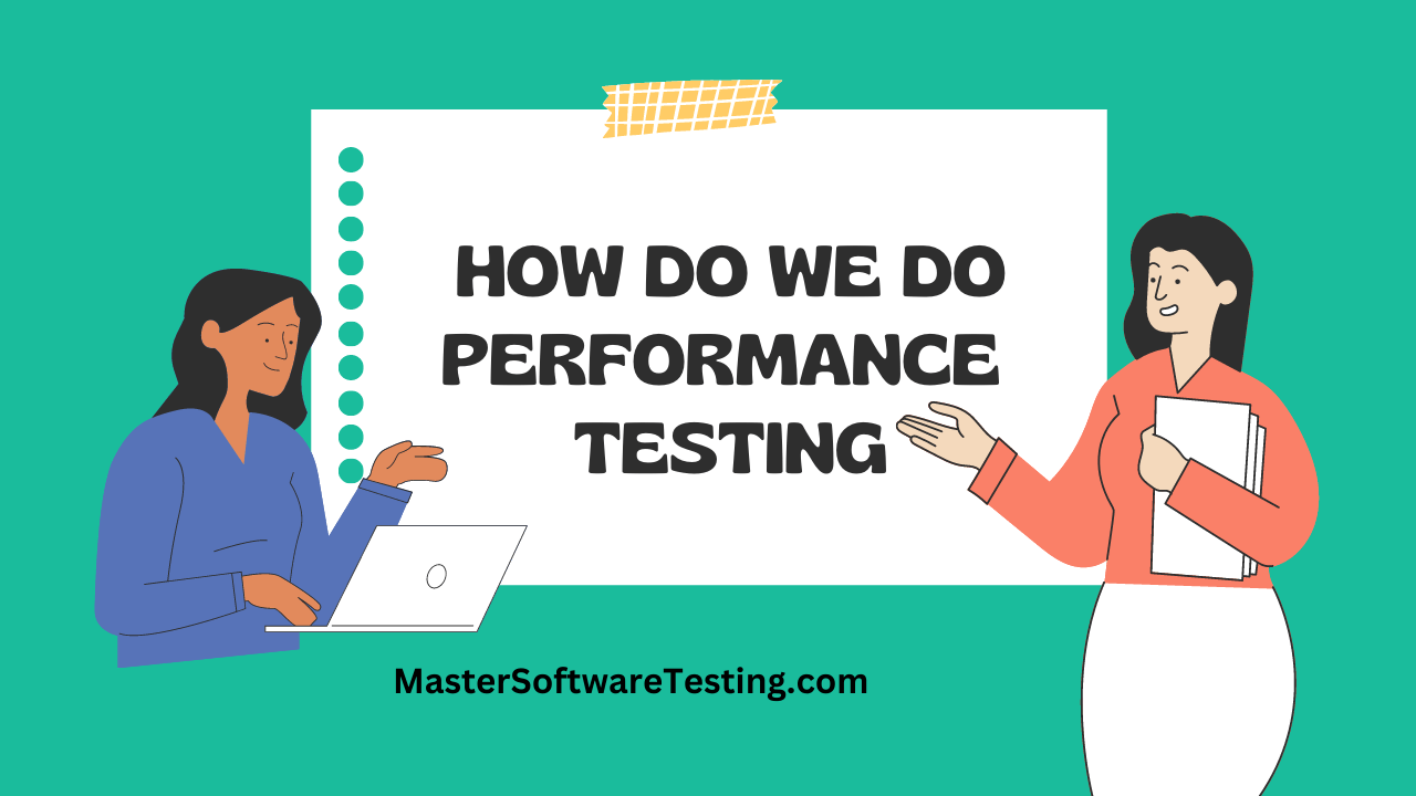 How to do Performance Testing?