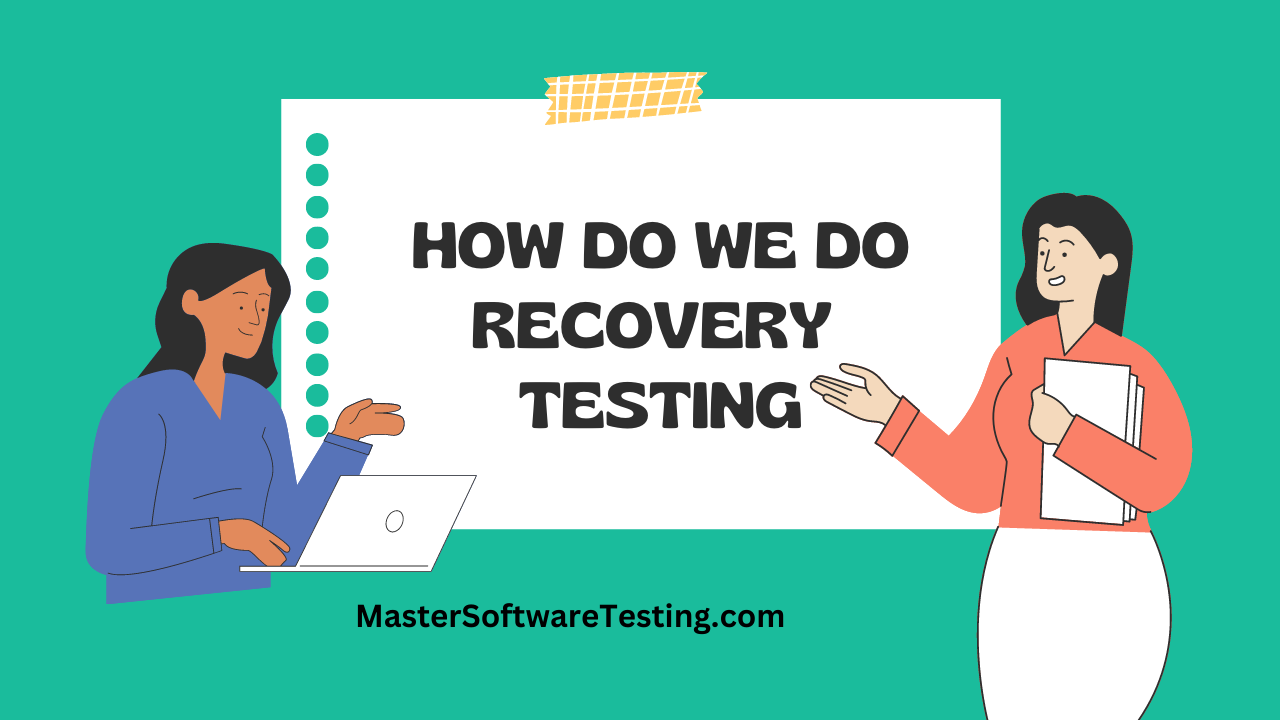 How to do Recovery Testing?