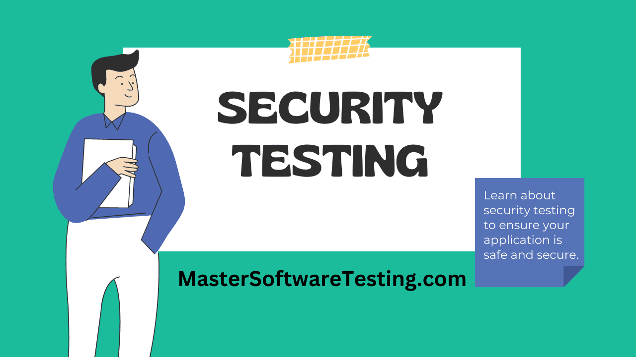 Security Testing: Your Ultimate Guide