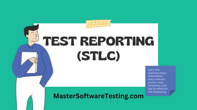 Test Reporting Phase in Software Testing